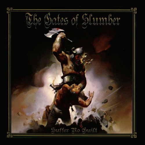 The Gates Of Slumber : Suffer No Guilt